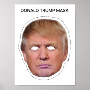 Donald Trump Mask Poster