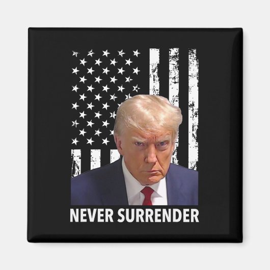 Donald Trump Mok Shot - Never Surrender American F Magneet (Voorkant)