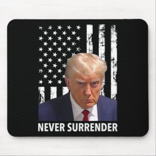 Donald Trump Mok Shot - Never Surrender American F Muismat