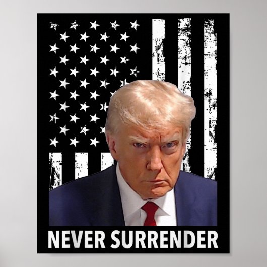 Donald Trump Mok Shot - Never Surrender American F Poster (Voorkant)