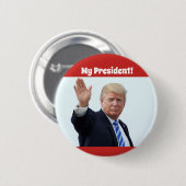 Donald Trump "MY PRESIDENT" Button (Voorkant /achterkant)