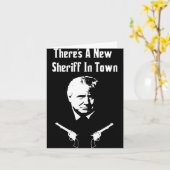 Donald Trump New Sheriff In Town  Kaart (Gele Bloem)