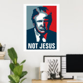 Donald Trump NIET JESUS Poster (Thuiskantoor)
