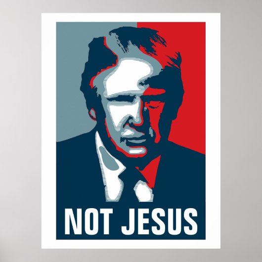 Donald Trump NIET JESUS Poster (Voorkant)