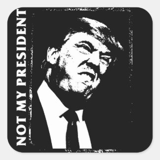 Donald Trump, niet mijn President Vierkante Sticker