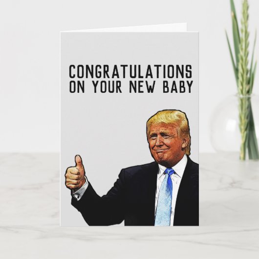 DONALD TRUMP NIEUWE BABY GEFELICITEERD KAART (Voorkant)