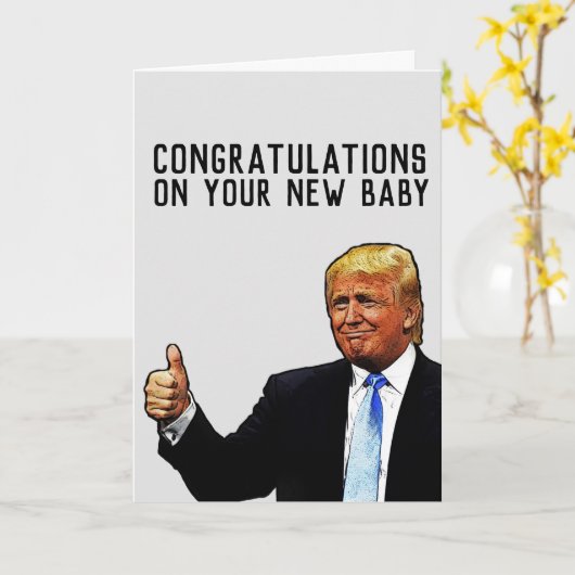 DONALD TRUMP NIEUWE BABY GEFELICITEERD KAART (Gele Bloem)