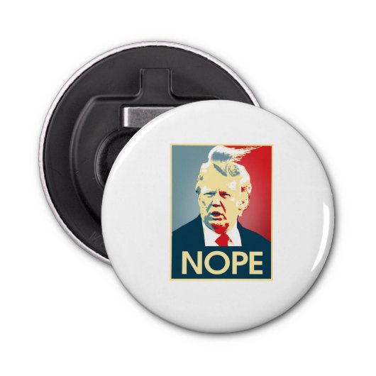 Donald Trump NOPE — Anti-Trump 2016 - Button Flesopener (Voorkant)