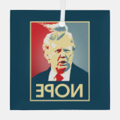 Donald Trump NOPE — Anti-Trump 2016 - Glas Ornament (Achterkant)