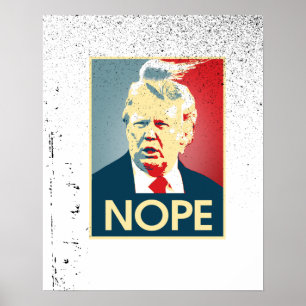 Donald Trump NOPE — Anti-Trump 2016 - Poster