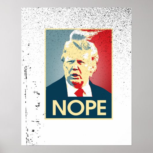 Donald Trump NOPE — Anti-Trump 2016 - Poster (Voorkant)