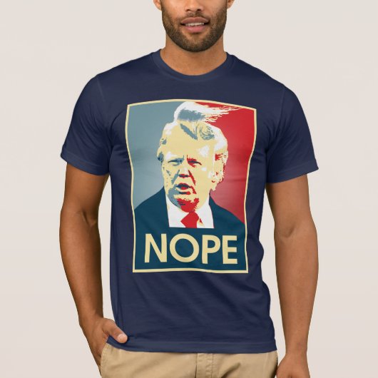 Donald Trump NOPE — Anti-Trump 2016 - T-shirt (Voorkant)