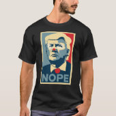 Donald Trump "NOPE" shirt (Voorkant)