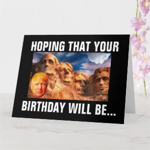 DONALD TRUMP ON MOUNT RUSHMORE BIG BIRTHDAY KAART