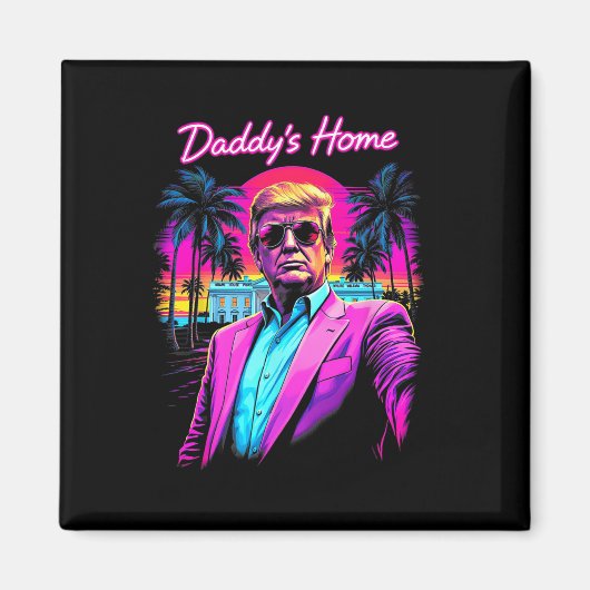 Donald Trump Papa Is Thuis Grappige Meme Kunst  Magneet (Voorkant)