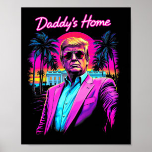 Donald Trump Papa is Thuis Grappige Meme Kunst Poster