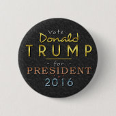 Donald Trump President 2016 Gold Black Classy Ronde Button 5,7 Cm (Voorkant)