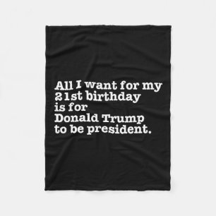 Donald Trump President Funny 21st Birthday Gag Gif Fleece Deken