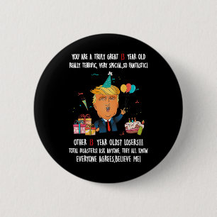 Donald Trump President Grappige 13e Verjaardag Tru Ronde Button 5,7 Cm