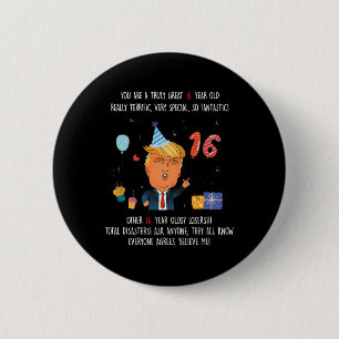 Donald Trump President Grappige 16e Verjaardag Tru Ronde Button 5,7 Cm