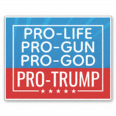 Donald Trump Pro-Life Pro-God Pro-Pistool-Trump Sticker (Voorkant)