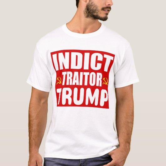 Donald Trump Protest T Shirten Indicator Traitor T T-shirt (Voorkant)