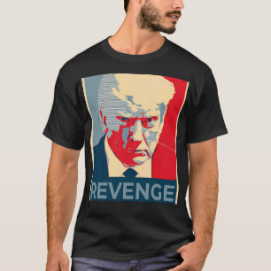 Donald Trump Revenge Mugshot T-shirt