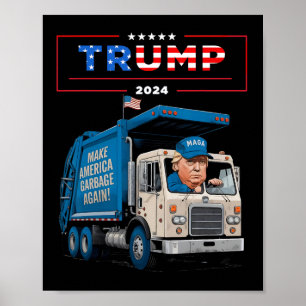 Donald Trump rijdt in vuilniswagen Shirt vuilnis Poster