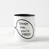 Donald Trump - Sleepy Joe, je bent ontslagen Mok (Midden)