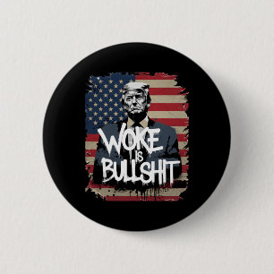 Donald Trump Supporter T-shirt Woke Is Bull Patrio Ronde Button 5,7 Cm