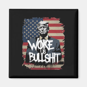 Donald Trump Supporter T-shirt Woke is Stier Patri Magneet