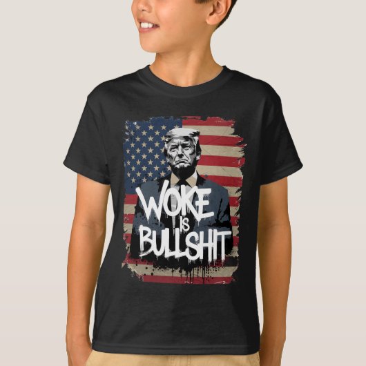 Donald Trump Supporter Tee Woke Is Bull Patriotic  T-shirt (Voorkant)