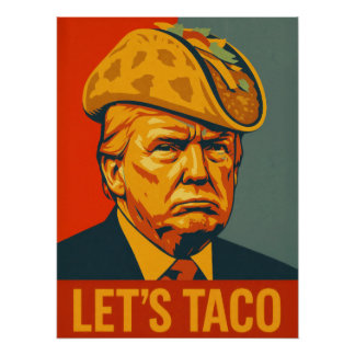 Donald Trump "TACO" Chicken Out Political Satire Perfect Poster