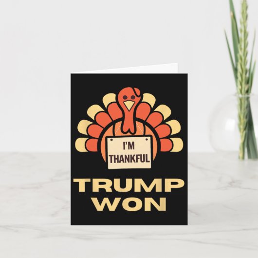 Donald Trump Thanksgiving Shirt Ik ben dankbaar Do Kaart (Voorkant)