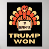 Donald Trump Thanksgiving Shirt Ik ben dankbaar Do Poster (Voorkant)
