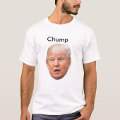 Donald Trump The Chump T-shirt (Voorkant)