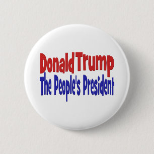 Donald Trump The People's President Button