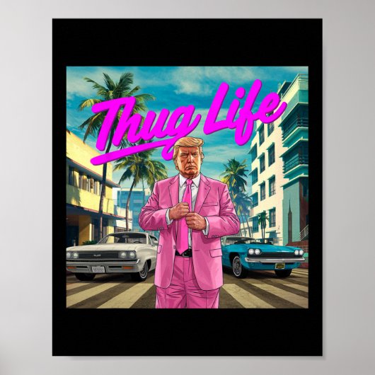Donald Trump Thug Leven Poster (Voorkant)