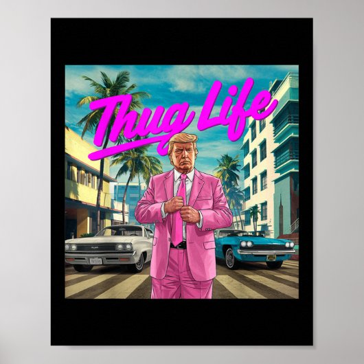 Donald Trump Thug Life, Republikeinse Geschenken, Poster (Voorkant)