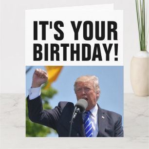 DONALD TRUMP TREMENDOUS BIRTHDAY OVERGEPLAATSTE KA KAART