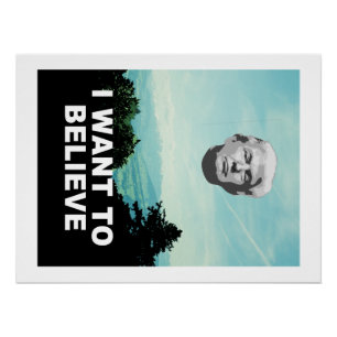 Donald Trump UFO: "Ik wil geloven" Poster