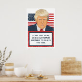 Donald Trump Uw eigen tekstpolitiek Poster (Keuken)