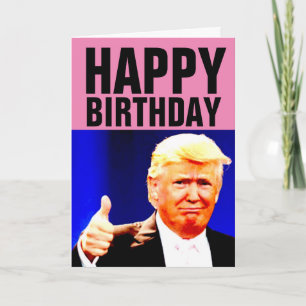 DONALD TRUMP VIER FEITELIJK! VERJAARDAGSKAARTEN KAART