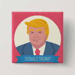 Donald Trump Vierkante Button 5,1 Cm