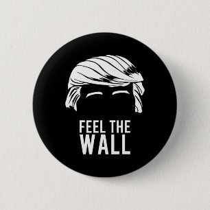 Donald Trump Voel De Muur  Ronde Button 5,7 Cm