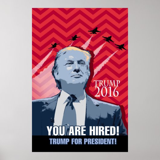 Donald Trump voor President - je bent ingehuurd! Poster (Voorkant)