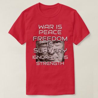 Donald Trump War is Peace T-shirt