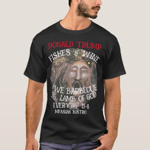 DONALD TRUMP WE BARBECUE HET LAM VAN GOD ELKE DAG T-SHIRT