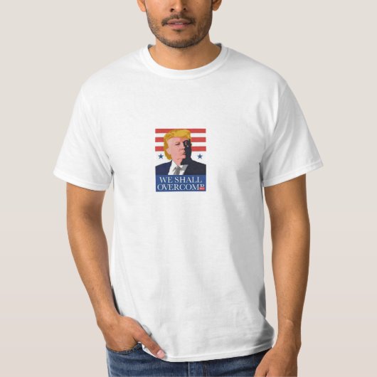 Donald Trump: We zullen ons omvormen T-shirt (Voorkant)