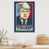 Donald Trump We zullen overcomb Poster (Keuken)